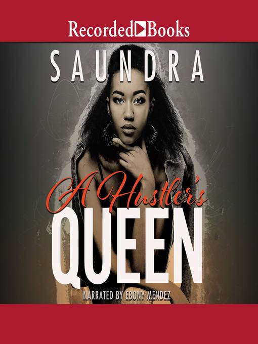 Title details for A Hustler's Queen by Saundra - Wait list